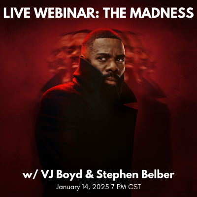 AFF Live Webinar: The Madness w/ VJ Boyd and Stephen Belber